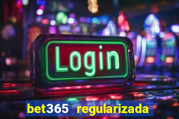 bet365 regularizada no brasil